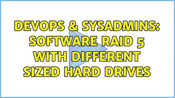 DevOps & SysAdmins: Software RAID 5 with different sized hard drives (3 Solutions!!)
