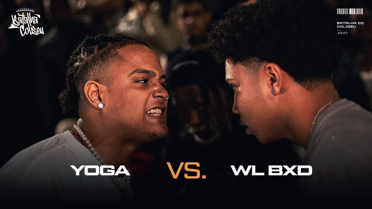 (ABSURDO! 🔥🔥) YOGA (BA) X WL BXD - 2ª FASE - BATALHA DO COLISEU - EDIÇÃO BATE E VOLTA #227