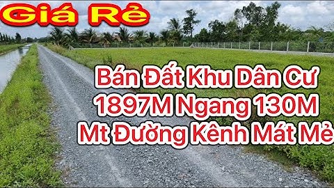 Bán Đất Dt 1897m Mt Đường Kênh mát mẻ thích hợp làm Nhà Vườn