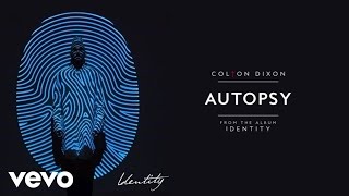 Colton Dixon - Autopsy (Audio) chords