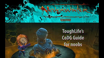 Neverwinter CODG guide by ToughLife