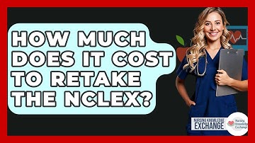 How Much Does It Cost To Retake The NCLEX? - Nursing Knowledge Exchange