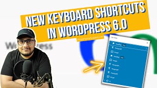 New Keyboard Shortcuts in WordPress 6.0 | Select Multiple Blocks in List View | Blogging Unplugged