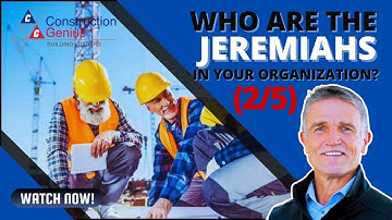 Who Are the "Jeremiahs" In Your Organization? (2/5) | Construction Genius Podcast, Eric Anderton