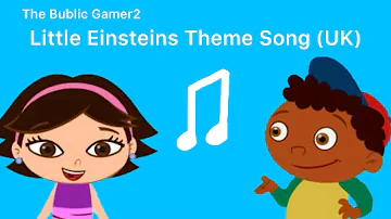 Little Einsteins Theme Song (UK)