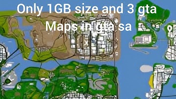 Gta sa 3 gta game maps mixed in one game no lag & no crash mod for Android all mobile version worked