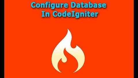 How To Configure Database In CodeIgniter
