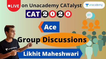 How to Crack Group Discussionspost CAT | By Likhit Maheshwari