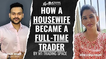 Even A Housewife Can Earn Money From The Stock Market | Dipika Mugdum | By M1 Trading Space