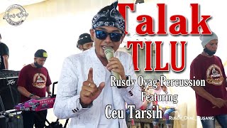 RUSDY OYAG PERCUSSION FEAT CEU TARSIH #TALAKTILU II LIVE SADU SOREANG