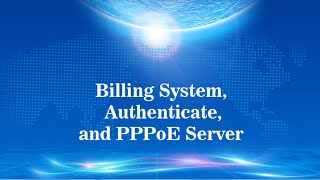 Introduce Billing System, Authenticate, PPPoE Server