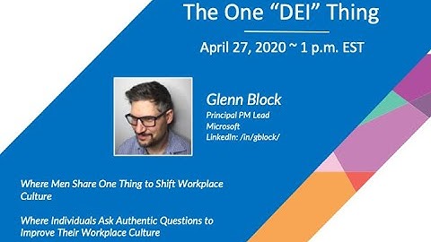 Glenn Block shares One "DEI" Thing: Mentoring (Intro ends 1:51)