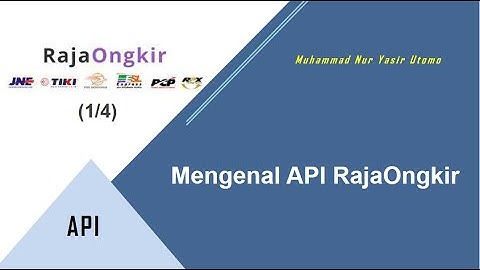 API RajaOngkir: API Ongkos Kirim dan Cek Resi Jasa Kurir Indonesia (1/4)