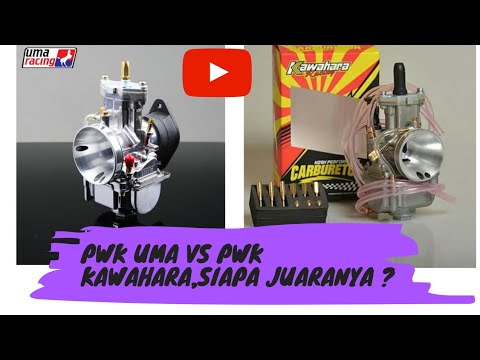 KARBURATOR PWK UMA VS KARBURATOR PWK KAWAHARA - YouTube