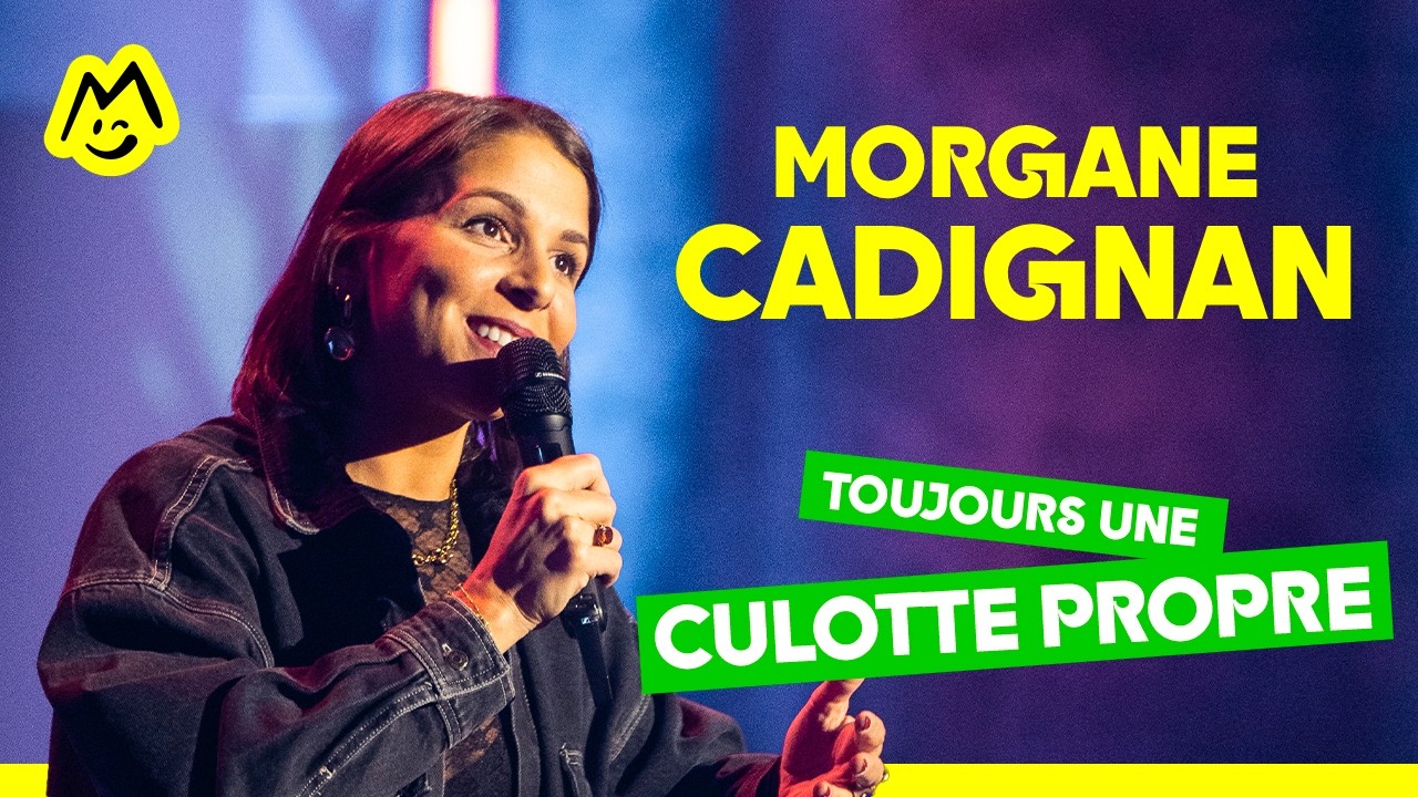 Morgane Cadignan – Toujours une culotte propre