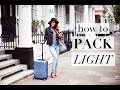 How To Pack Light for Travel