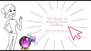 The Story of Acoustic Voice Profiling® - Part 1: The Charisma-Voice Link