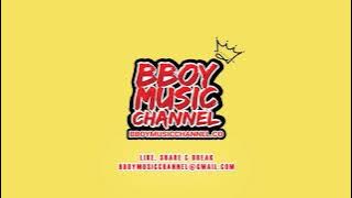 As I Comeback - DJ Back | Bboy Music Channel