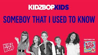 Watch Kidz Bop Kids Somebody That I Used To Know video