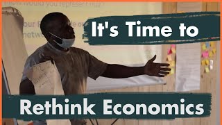 It's Time to Rethink Economics