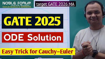 GATE 2025 ODE Problem | Cauchy–Euler Equation Made Simple | Noble Forum