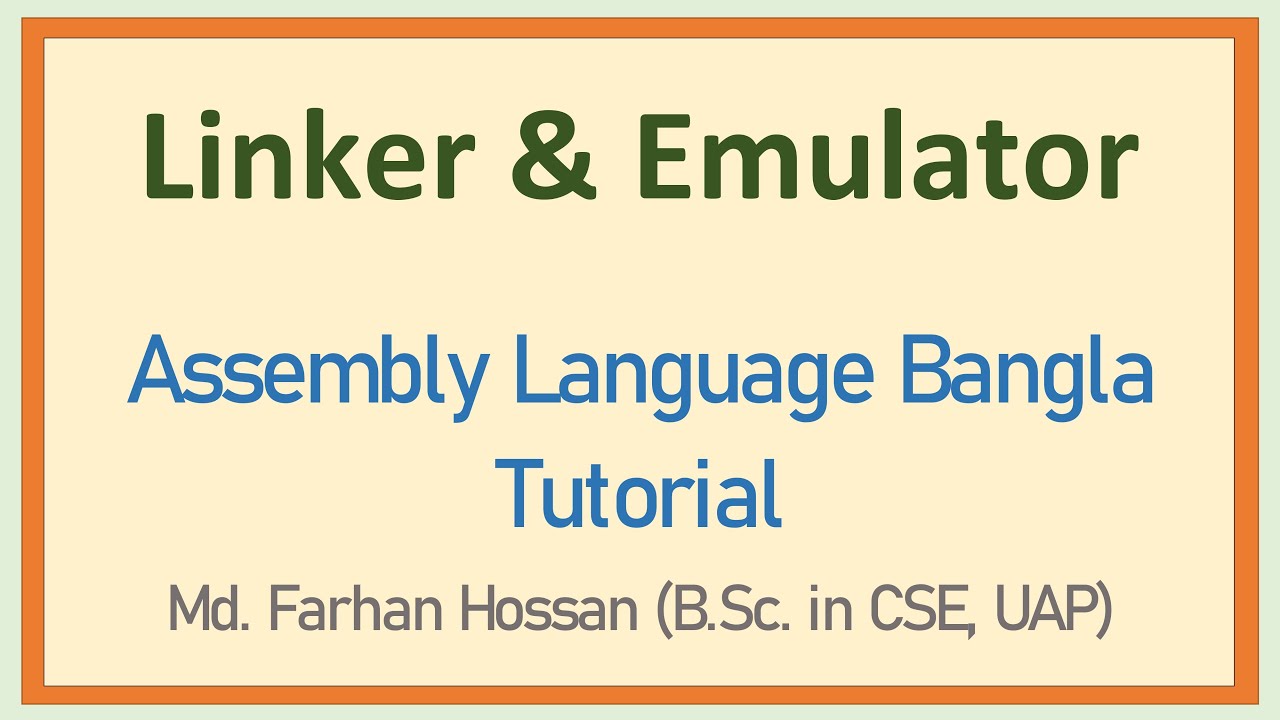 Lec: 4 | Linker & Emulator | Assembly Language | Bangla Tutorial - YouTube