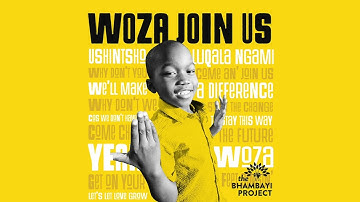 The Bhambayi Project - Woza Join Us (Official Audio)