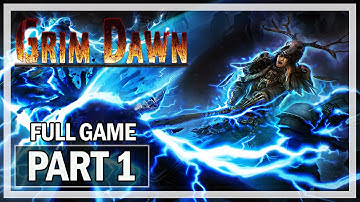 Grim Dawn Walkthrough Part 1 Arcanist - Full Game Let