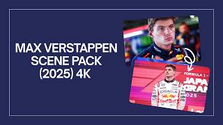 MAX VERSTAPPEN SCENEPACK (2025 CLIPS) 4K