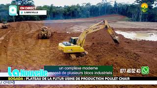 LaNouvelle 📺  ■ Plateau de la future Usine de Production de PouletChair de la SOGADA 🗓 ●25Avril 2026