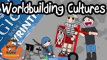 WORLDBUILDING CULTURES - Terrible Writing Advice