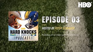 Hard Knocks: Los Angeles Podcast | Episode 3 | HBO