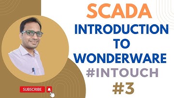 SCADA Tutorial 3 - Introduction To Wonderware Intouch SCADA Software In Hindi