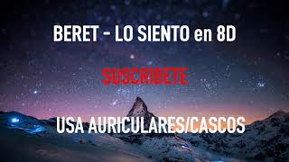 BERET - LO SIENTO | MÚSICA EN 8D