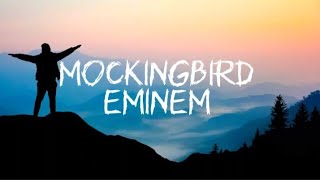 Eminem - Mockingbird lyrics @eminem