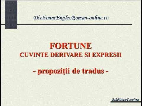 FORTUNE - cuvinte derivate - traducerea propozitiilor din romana in engleza