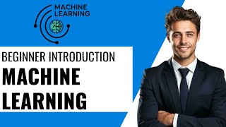 Introduction To Machine Learning For Beginners In 2026