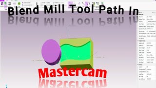 BLEND MILL TOOLPATH IN MASTERCAM
