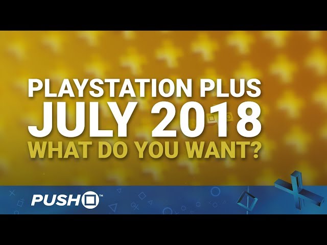 All PS4 Plus free Games that you can find in July 2018!