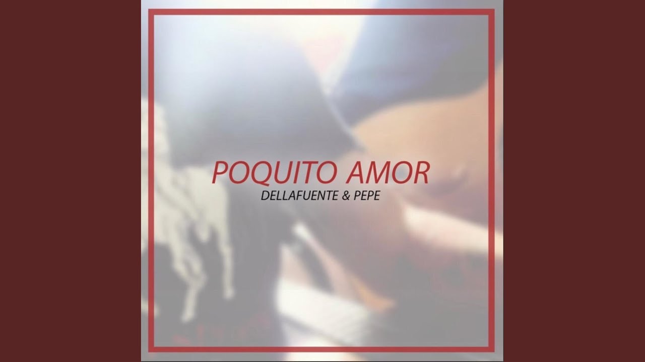Poquito Amor