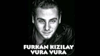 Video thumbnail of "Furkan Kızılay - Vura Vura (Official Music Audio)"