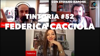 Tintoria #52 LIVE Federica Cacciola (con Stefano Rapone)