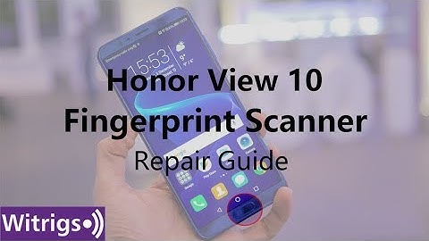 Huawei Honor View 10 Fingerprint Scanner Repair Guide丨Fingerprint Sensor Replacement