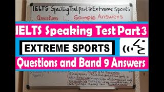 IELTS Speaking Band 9 Part 3: EXTREME SPORTS