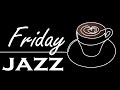 Friday Morning Jazz - Winter Bossa Nova Jazz Music for Gentle Morning