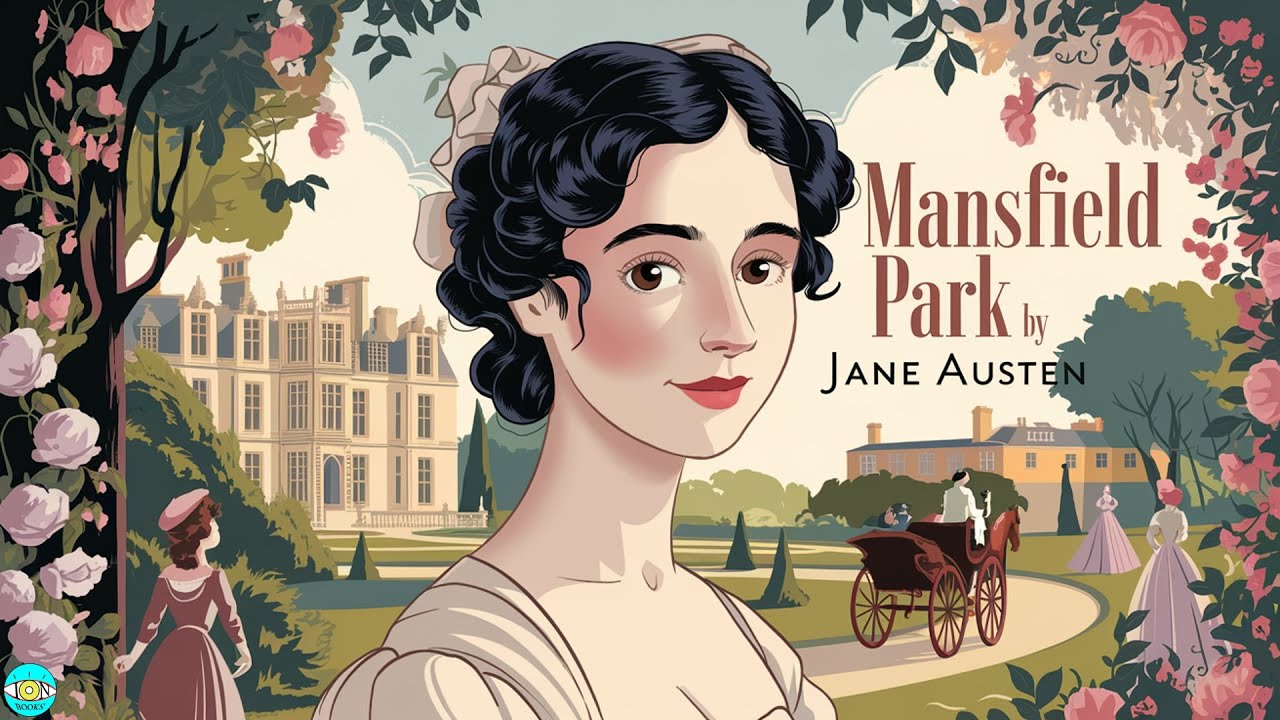 Mansfield Park - Chapter 41 |🎧 Audiobook with Scrolling Text 📖| Ion Books
