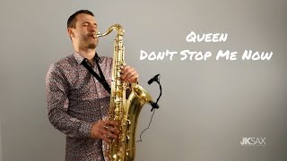 Queen - Don't Stop Me Now - JK Sax Cover