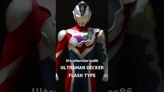ウルトラヒーローシリーズ86 ウルトラマンデッカー フラッシュタイプ/ UltraHeroSeries86 UltramanDeker FlashType【ULTRAMAN/奥特曼/超人力霸王】
