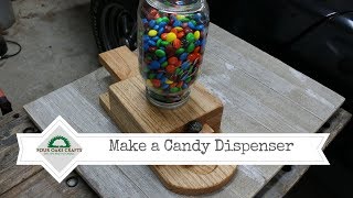 How to Make a Candy Dispenser