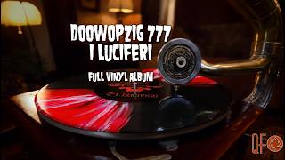 Doowopzig VII - 777 I Luciferi Full Vinyl Album (Danzig Doo Wop AI covers)